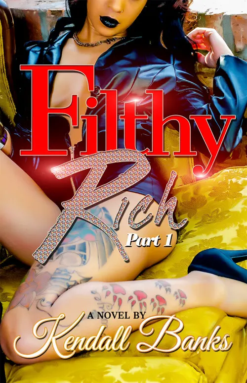 FILTHY-RICH-PART1-KENDALLBANKS